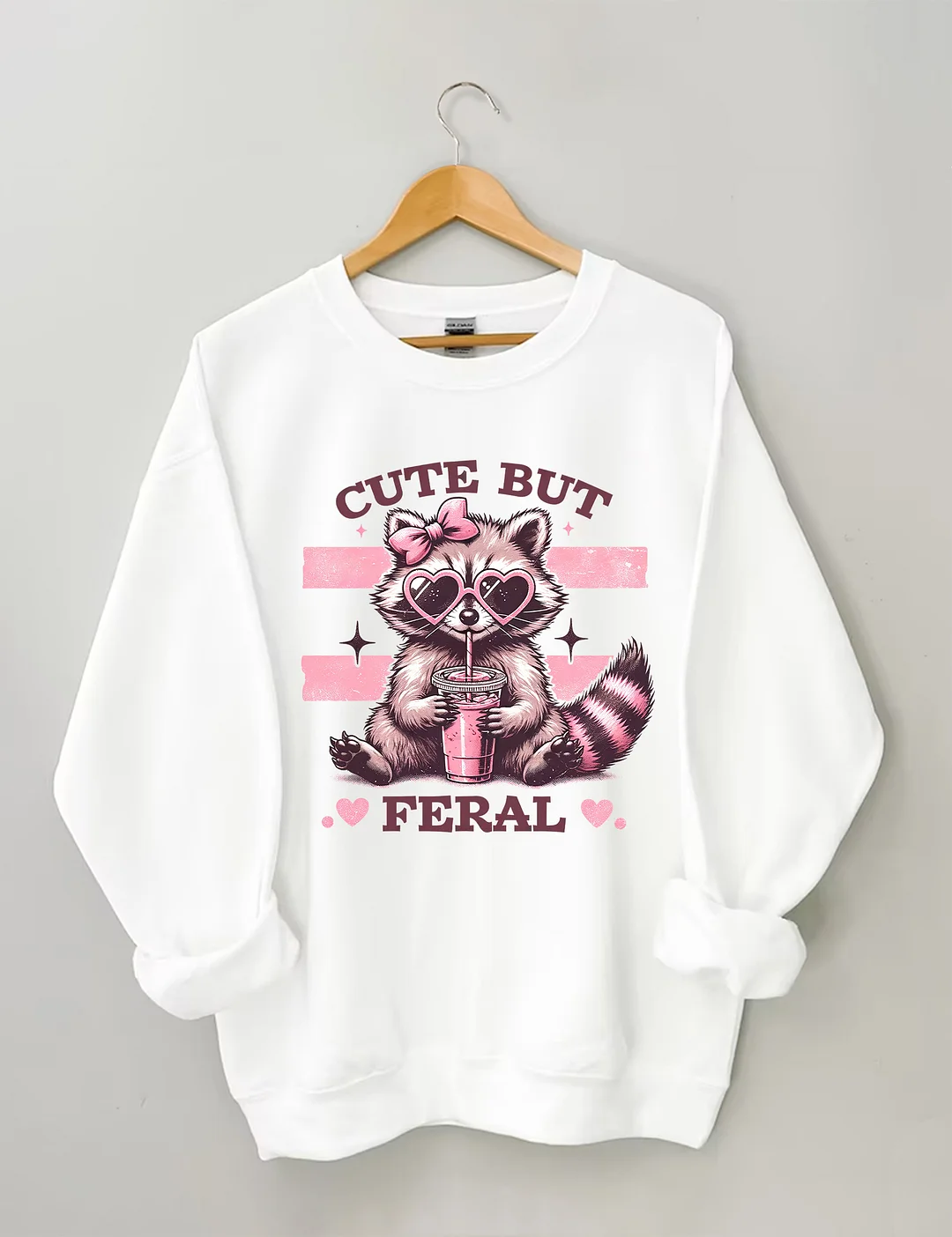 Cute But Feral Sweatshirt