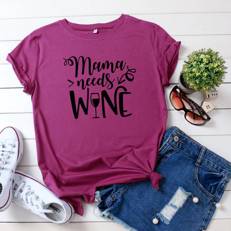 Mama Needs Wine T-shirt