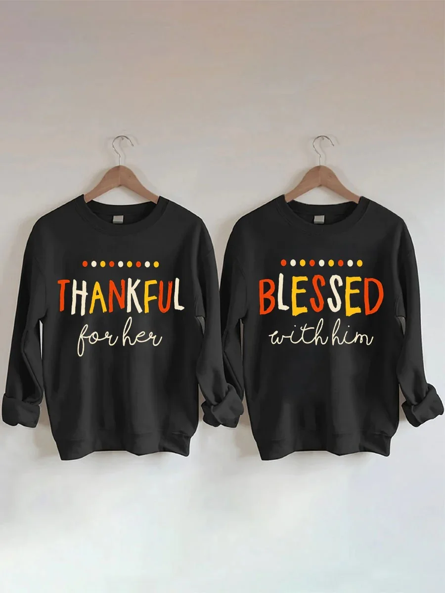 Thankful For Her Blessed With Him Matching Sweatshirt