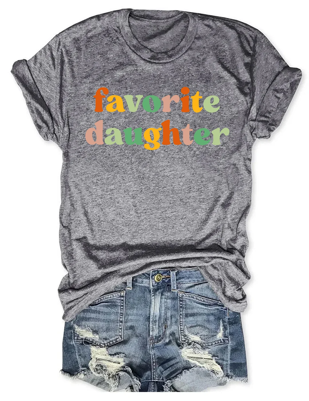 Favorite Daughter T-shirt