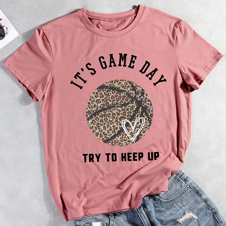 AL™ Basketball  game day try to keep up  T-Shirt-011775-Annaletters