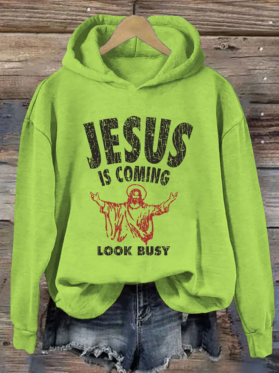 Jesus Is Coming Look Busy Hoodie