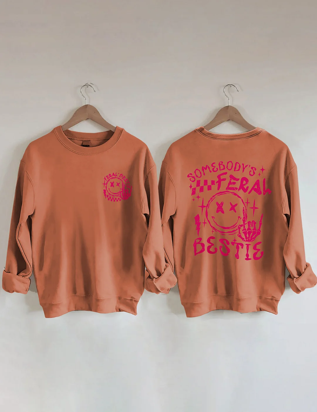 Somebody's Feral Bestie Sweatshirt
