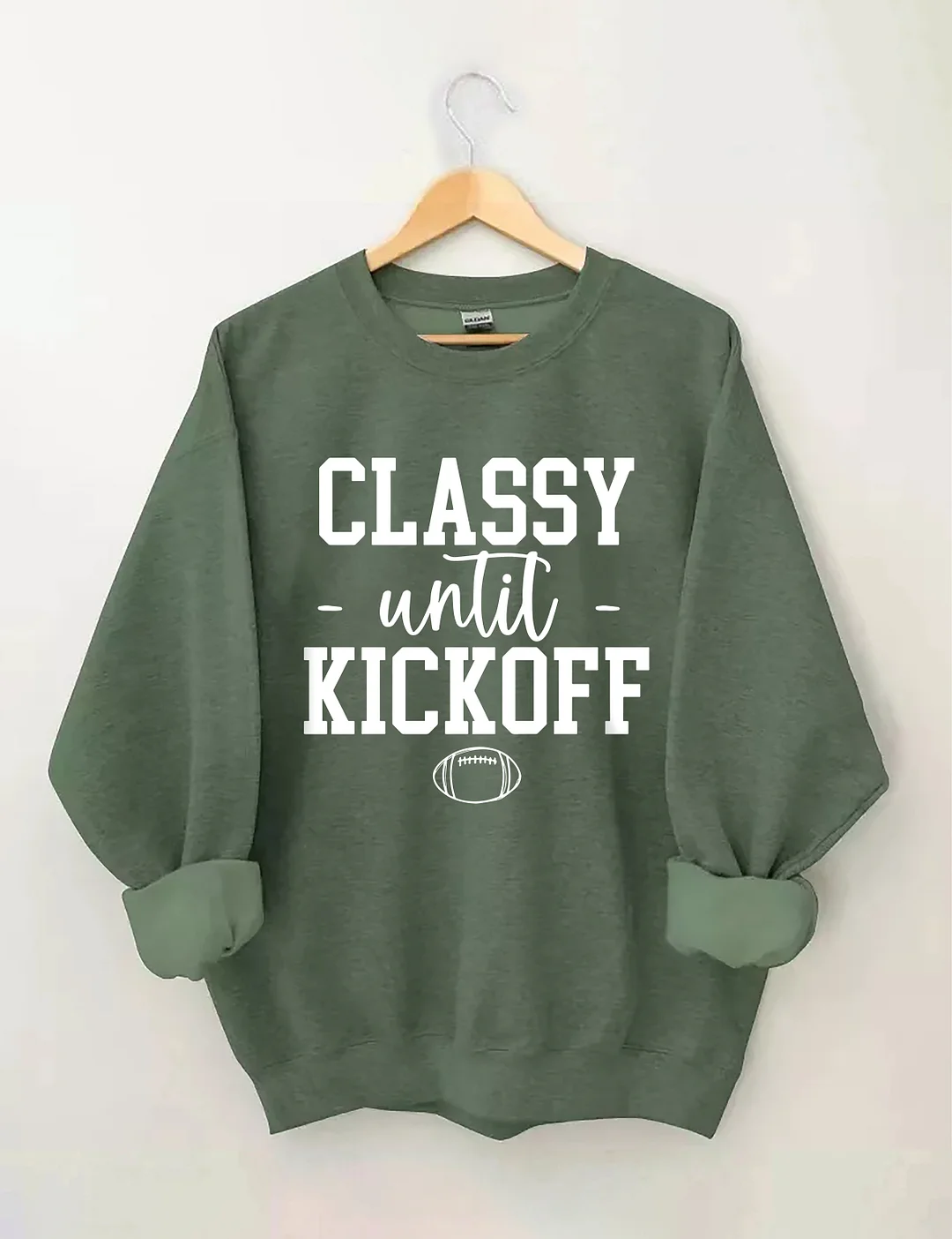Classy Until Kickoff Sweatshirt
