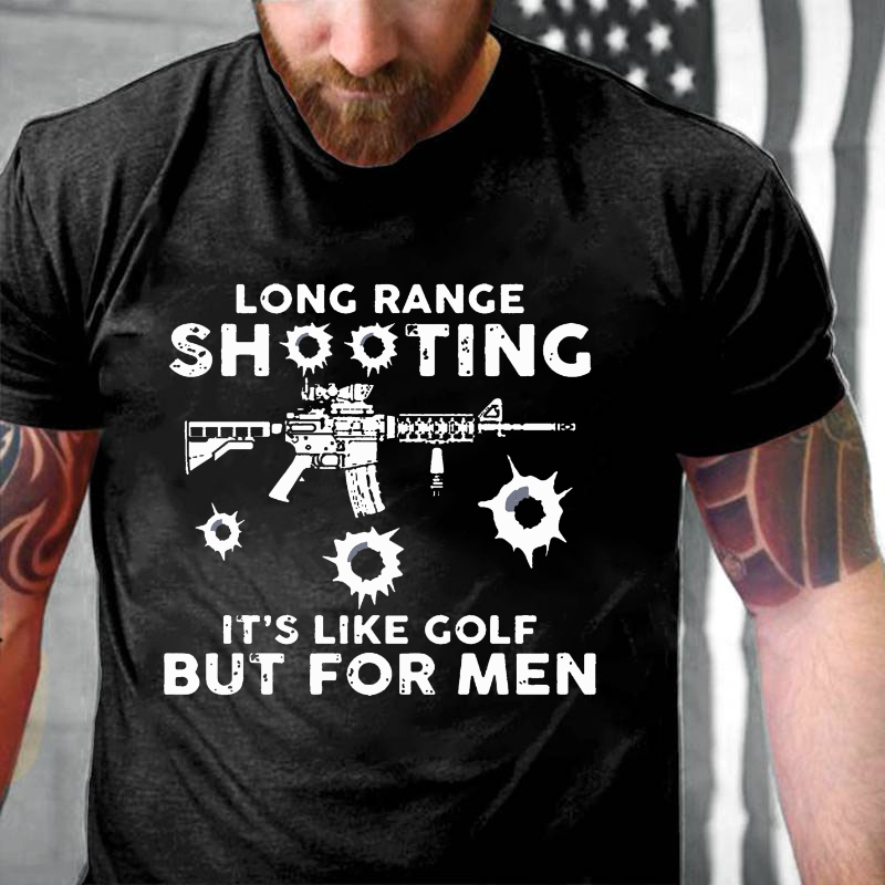 Long Range Shooting It's Like Golf But For Men T-shirt ctolen
