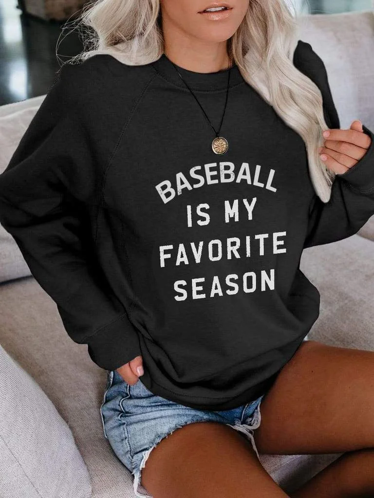 Baseball Is My Favorite Season Sweatshirt