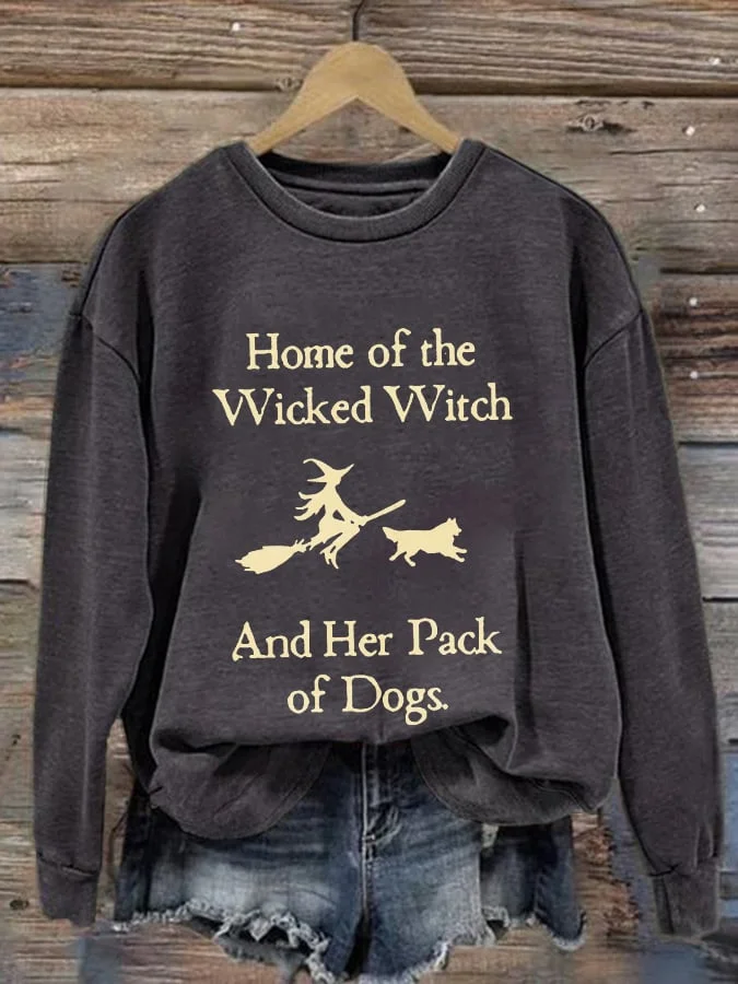Retro Home Of The Wicked Witch And Her Pack Of Dogs Print Sweatshirt