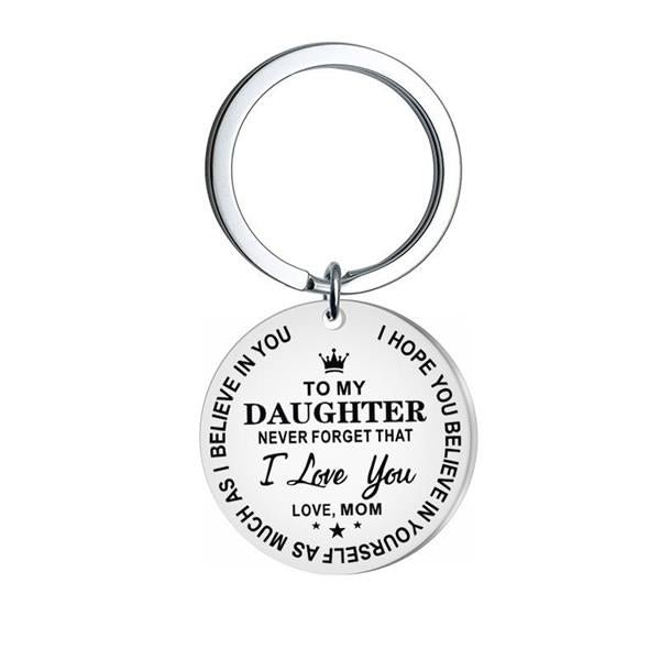 For Daughter - Believe in Yourself Keychain