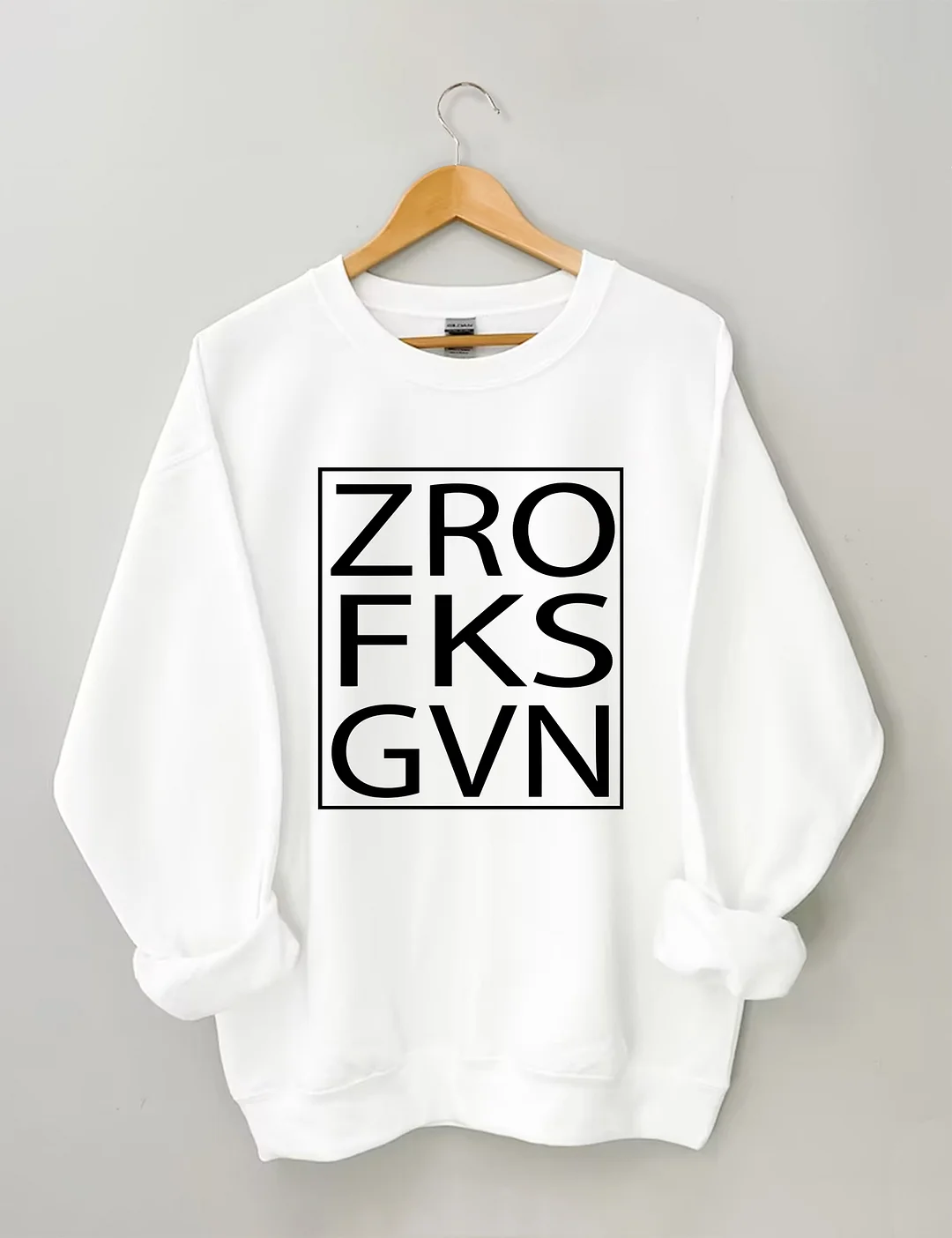 Zro Fks Gvn Sweatshirt