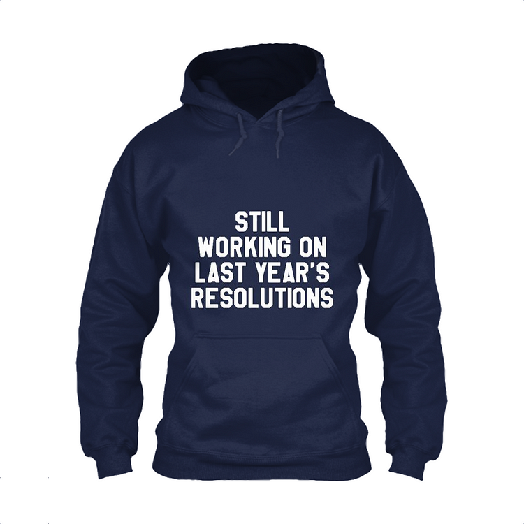 Last Year's Resolution, New Year Classic Hoodie