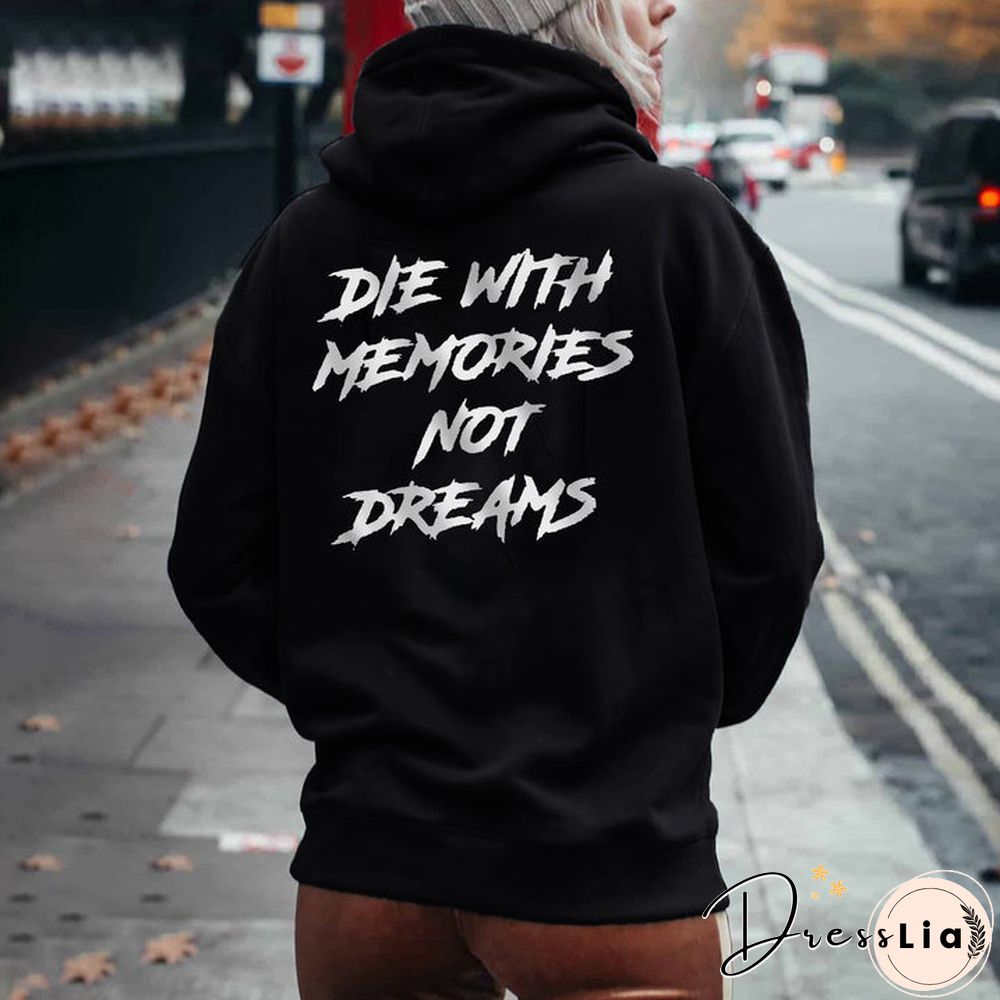 Women's Die In Memory Is Not A Dream Printed Casual Hoodie
