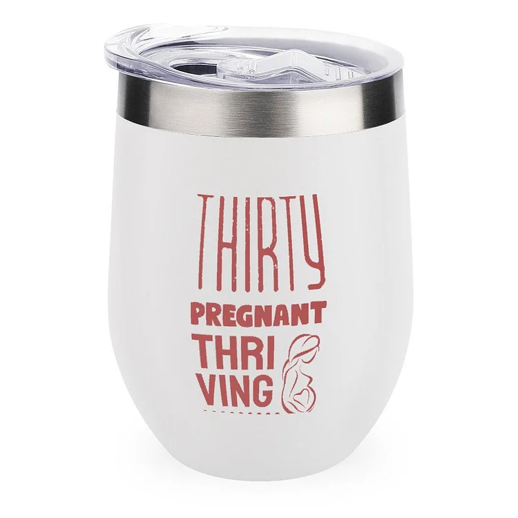 Thirty Pregnant Thriving Stainless Steel Insulated Cup Traval Mugs - Heather Prints Shirts