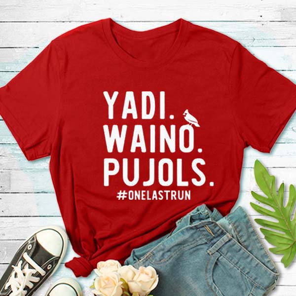 FUNNY YADI WAINO PUJOLS QUOTE' Women's T-Shirt