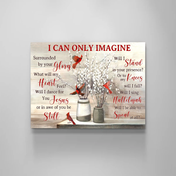 Cardinal - I Can Only Imagine - Love In Heaven Canvas Wall Art