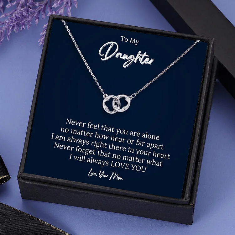 To My Daughter Interlocking Circle Necklace I Will Always Love You Gift Set