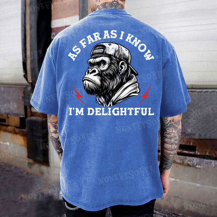 As Far As I Know I'm Delightful Washed T-Shirt
