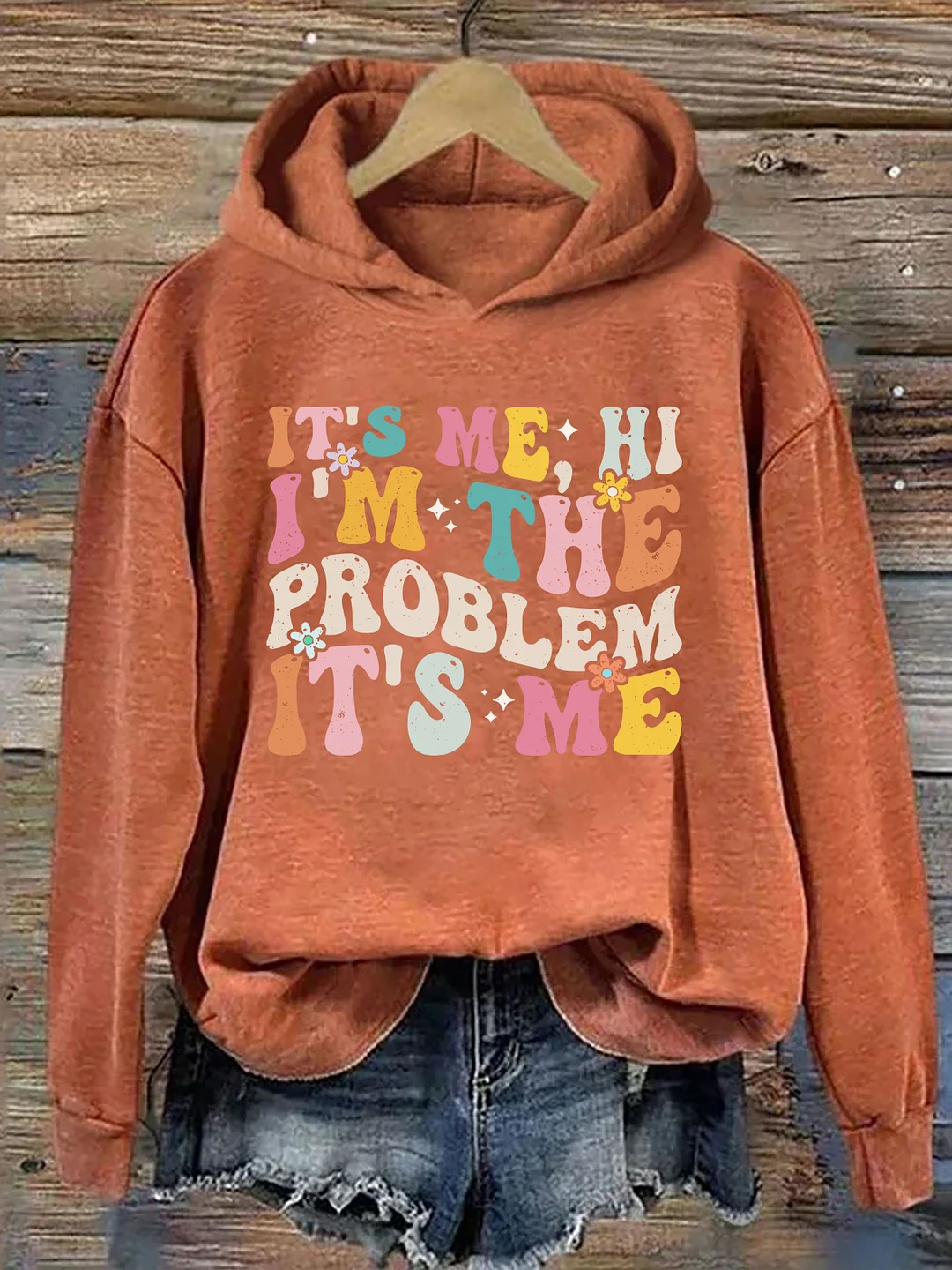 It's Me Hi I'm the Problem It's Me Hoodie