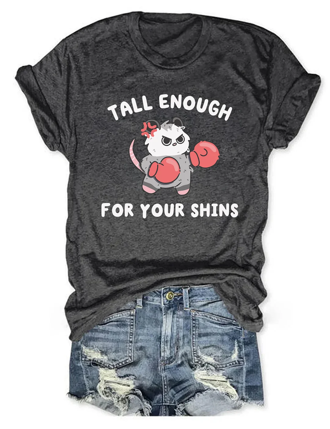Tall Enough For Your Shins T-shirt