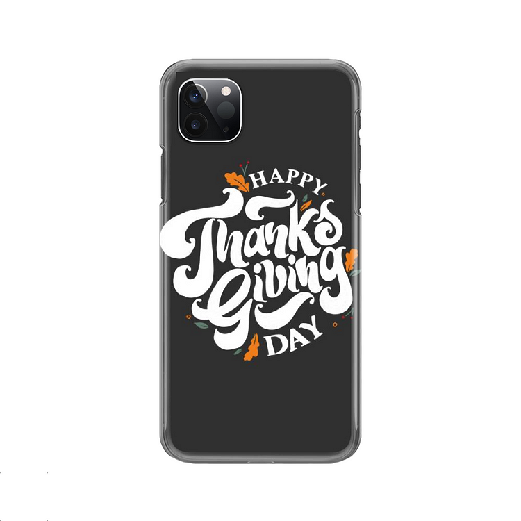 Happy Thanksgiving Day, Thanksgiving iPhone Case