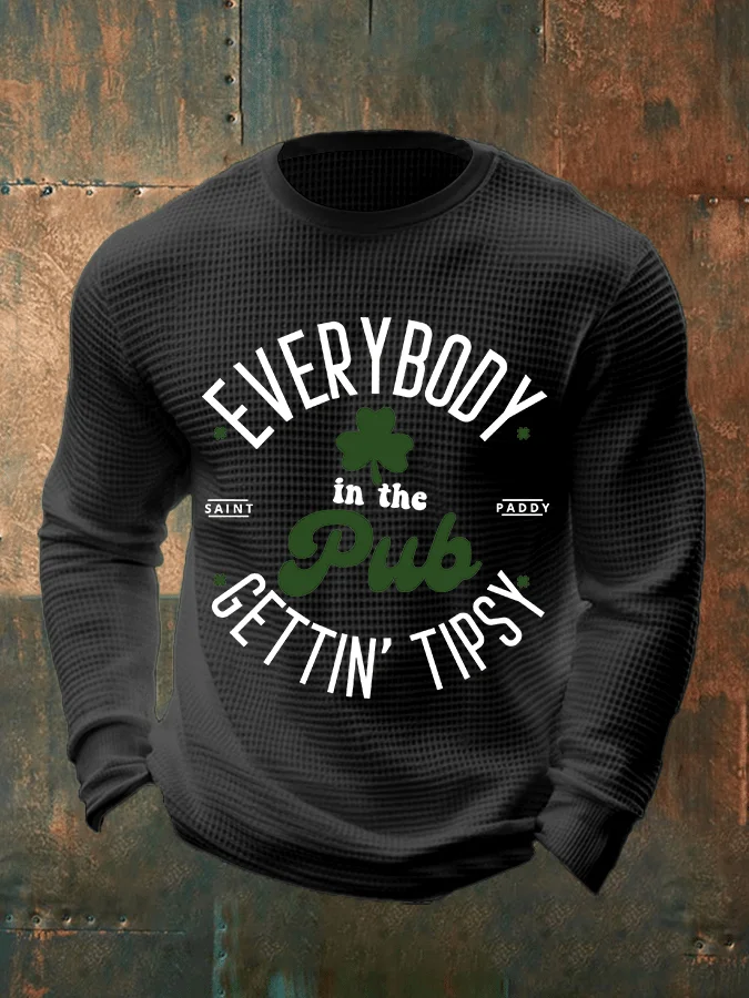Men's Everybody In The Pub Getting Tipsy St. Patrick's Day Waffle Fabric Long Sleeve T-Shirt  socialshop