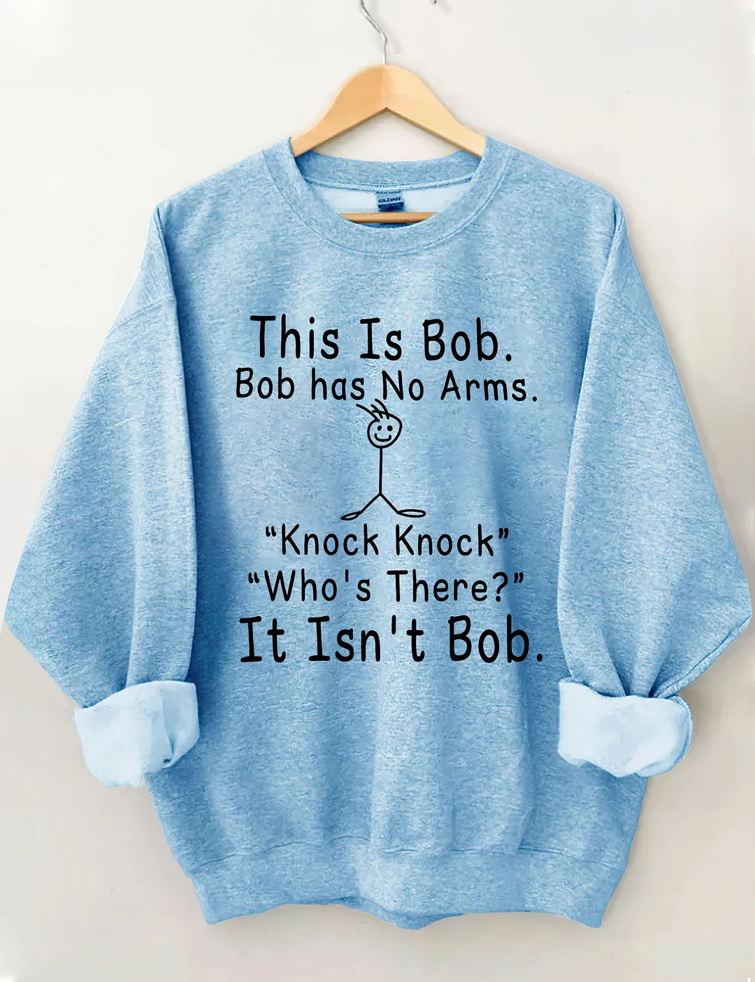 This is Bob Knock Knock Joke Sweatshirt