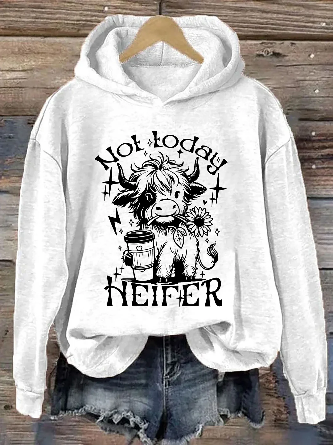 Not Today Heifer Hoodie