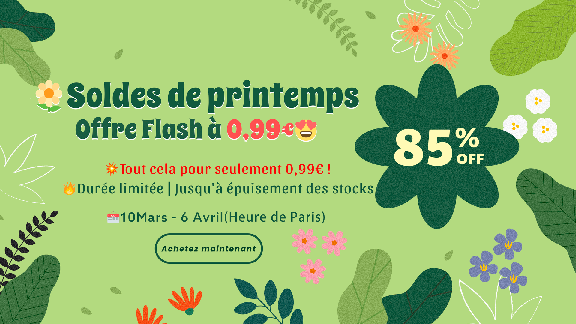 Soldes de printemps : Vente flash ! Seulement 0,99 $ (du 10 mars au 6 avril)