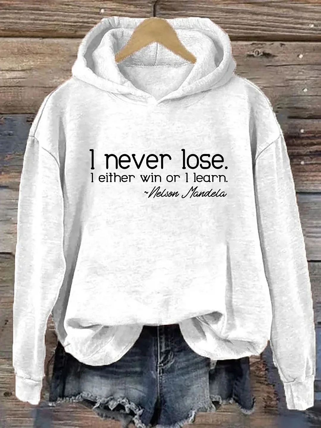 I Never Lose I Either Win Or I Learn Hoodie