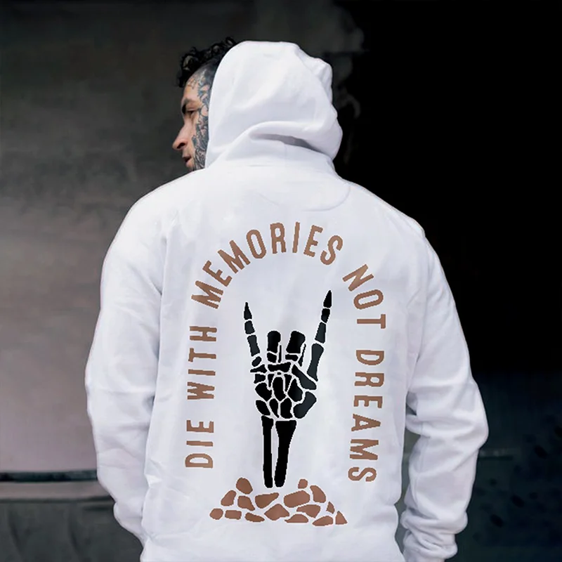 UPRANDY Die With Memories Not Dreams Men's Hoodie -  UPRANDY