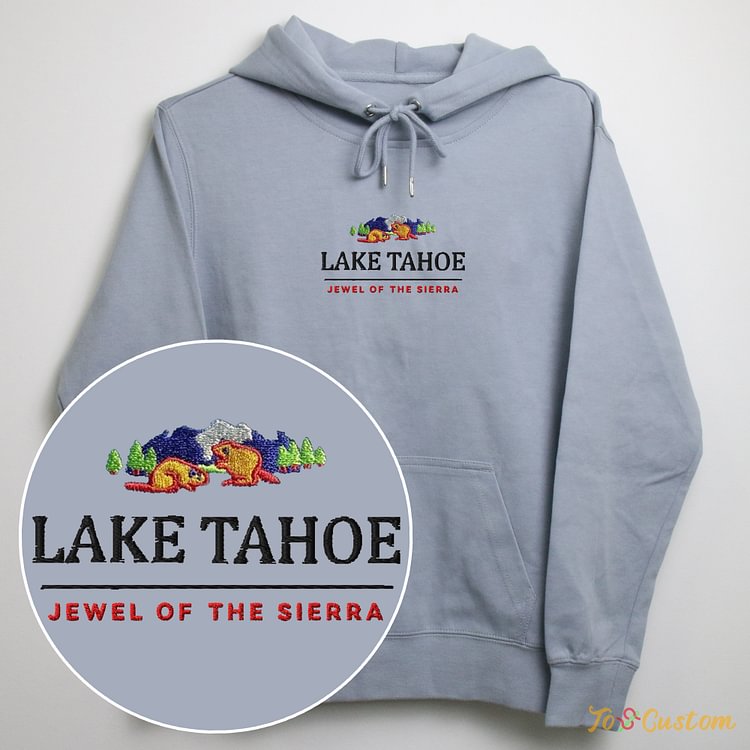 TOSCUSTOM™ Lake Tahoe Embroidered Hoodie Jewel of the Sierra Sweatshirt 