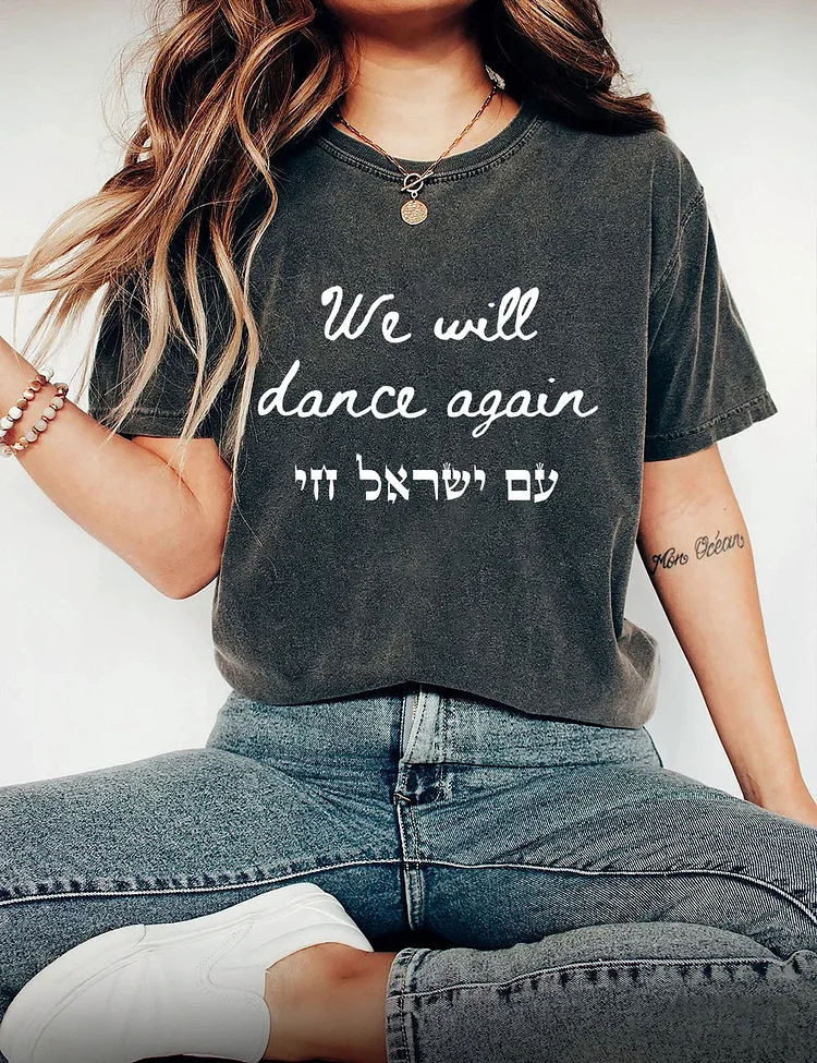We Will Dance Again Support Israel Graphic Tee