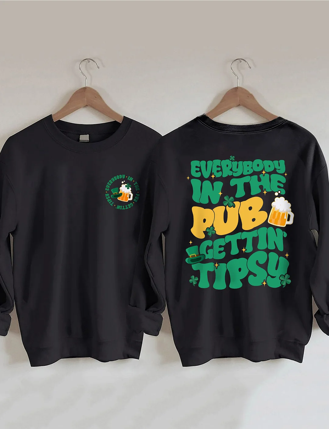Everybody In The Pub Gettin' Tipsy Sweatshirt