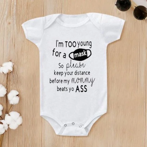 I'm Too Young for A Mask So Please Keep Your Distance Before My Mommy Cute Letter Printed Short Sleeve Baby Romper