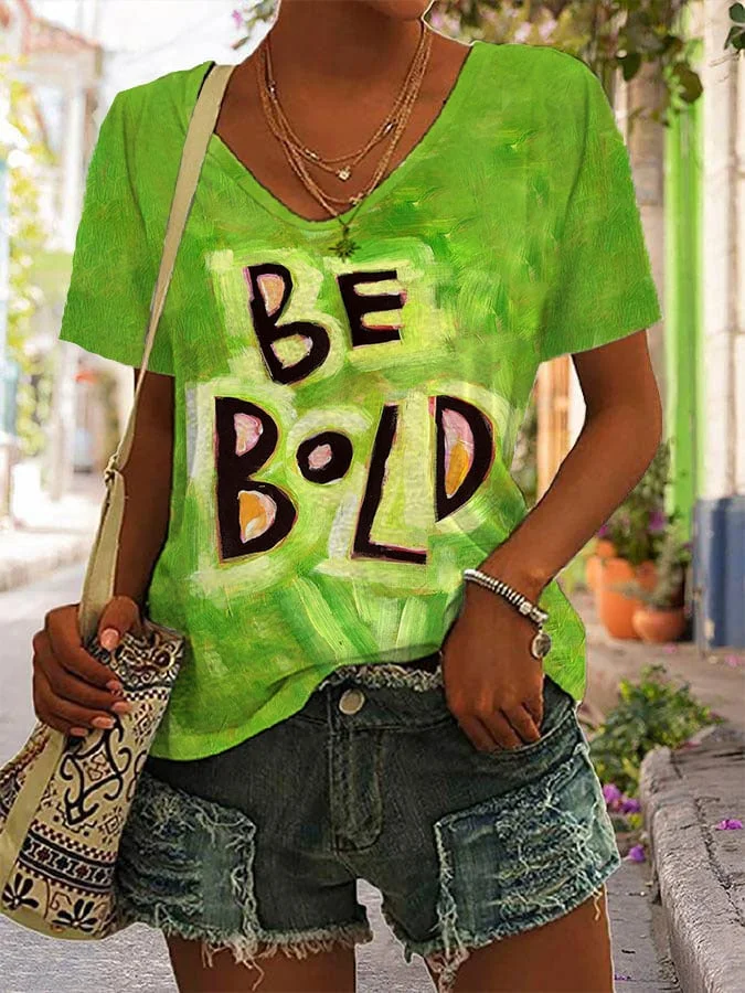 Women's Be Bold Printed V-Neck T-Shirt socialshop