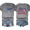 No Crying in Baseball Dodgers Tee