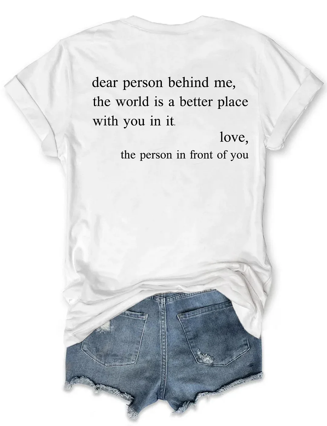 You Are Enough Dear Person Behind Me T-shirt
