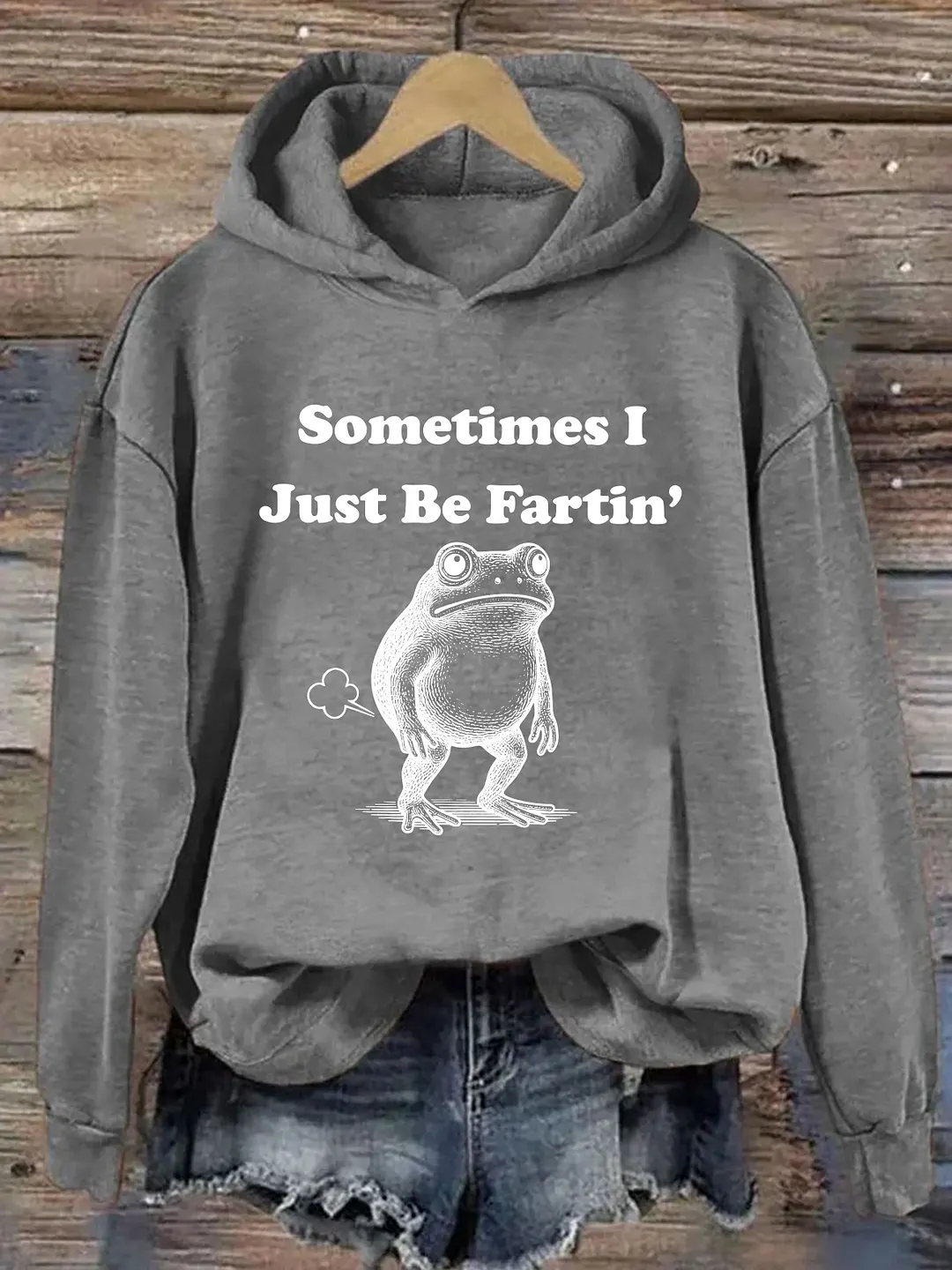 Sometimes I Just Be Fartin Funny Frog Hoodie