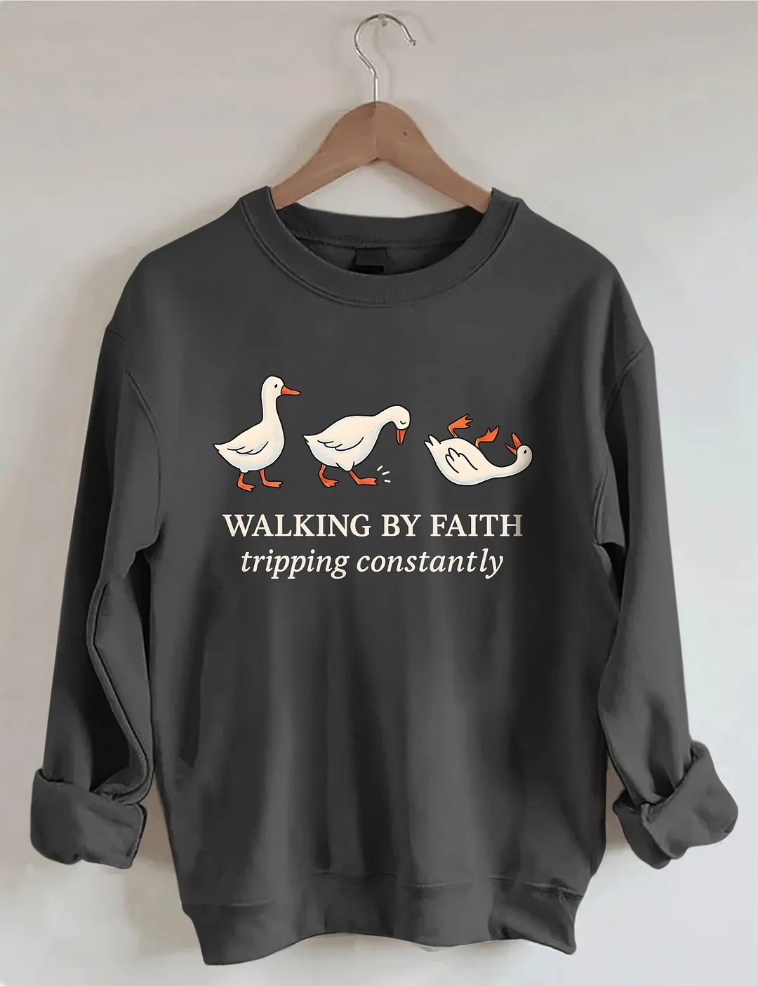 Walking By Faith Tripping Constantly Sweatshirt