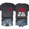 We All We Got We All We Need New England Patriots Tee