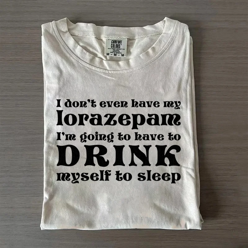Drink Myself To Sleep T-shirt