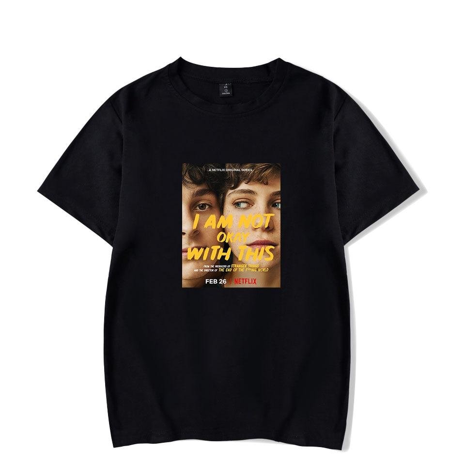 Unisex T-shirt I Am Not Okay With This T Shirt Printed Fashion Top