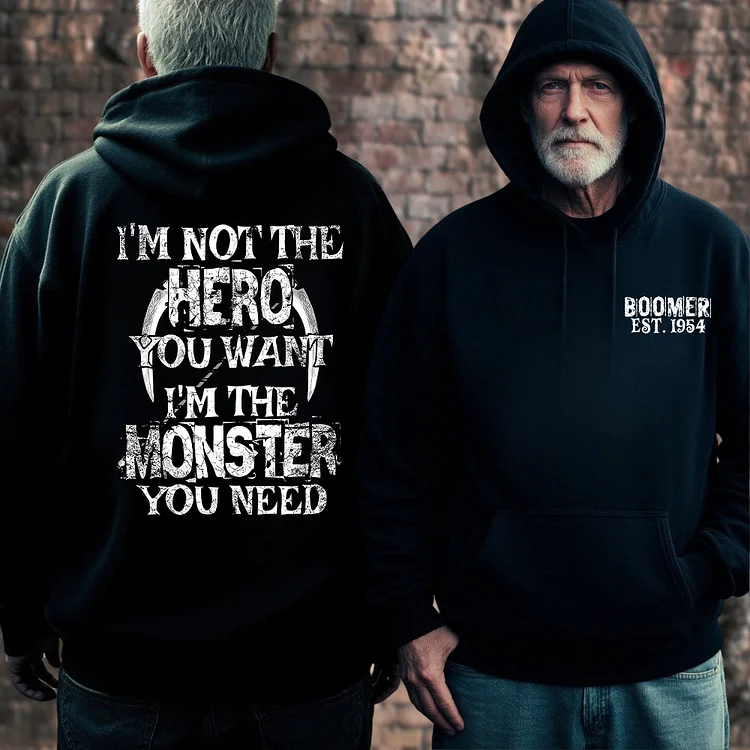 Boomer Not the Hero, The Monster You Need Hoodie, Custom Year Of Birth Sweatshirt, T-shirt