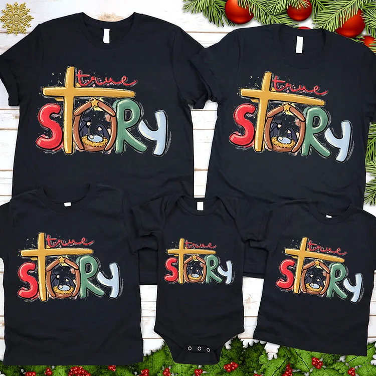 True Story Nativity Christmas Family Matching Shirts