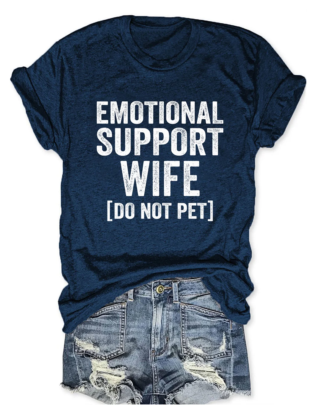 Emotional Support Wife Do Not Pet T-Shirt
