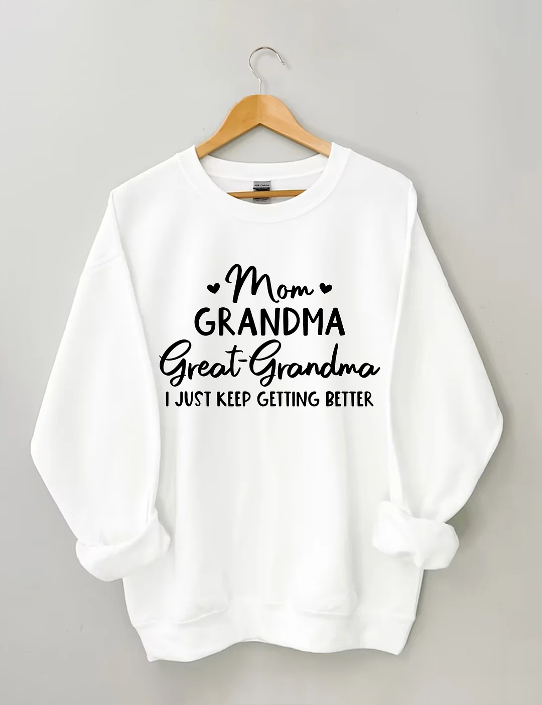 Mom Grandma Great-Grandma Sweatshirt