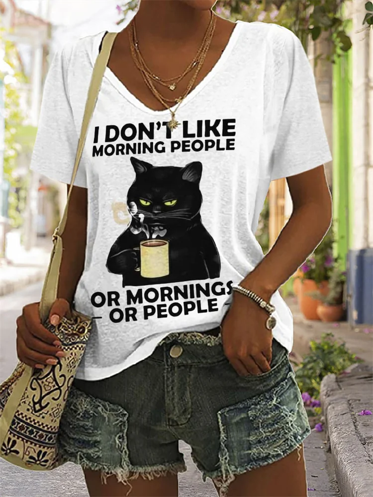I Don't Like Morning People Or Mornings Or People T Shirt