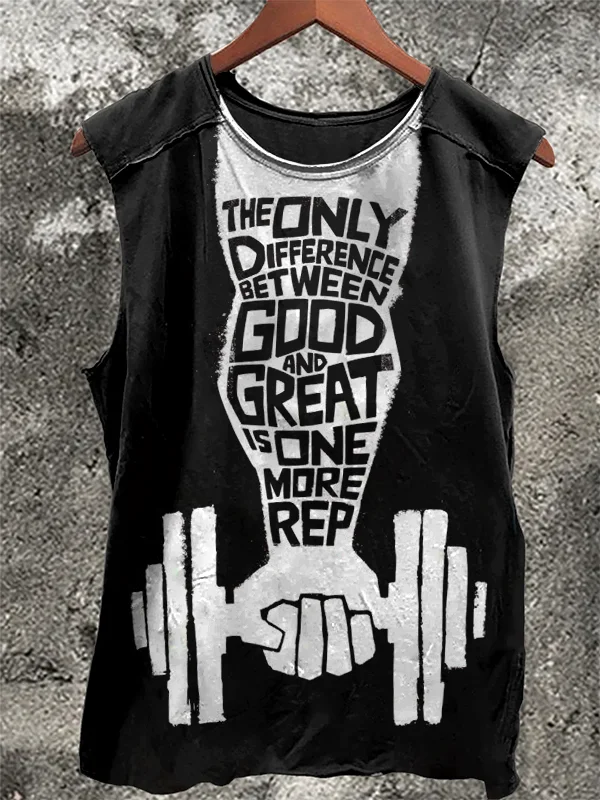 Men's The Only Difference Between Good And Great Is One More Rep Art Printed Tank Top