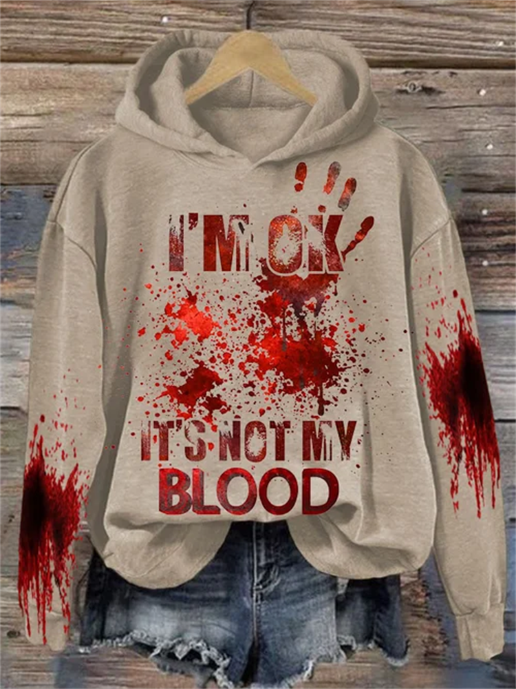 VChics I'M Ok It'S Not My Blood Women's Printed Long Sleeve Sweatshirt