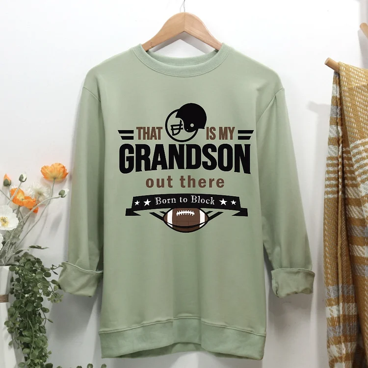 That is my grandson out there Born to Block Women Casual Sweatshirt-Annaletters