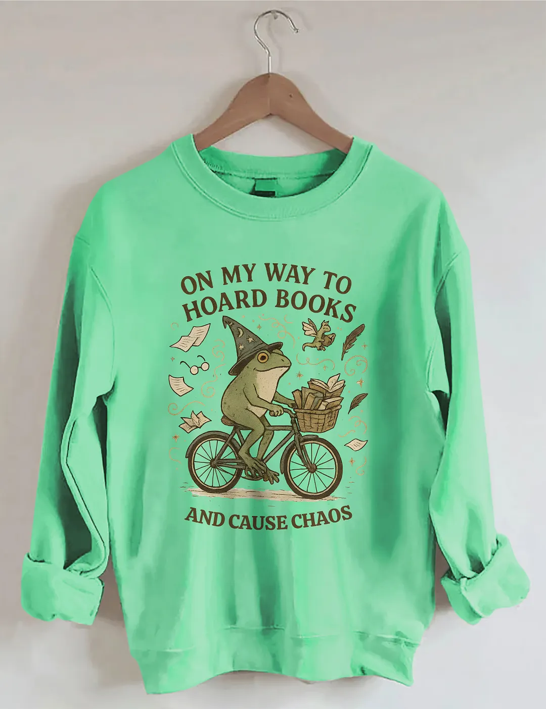 On My Way To Hoard Books And Cause Chaos Sweatshirt